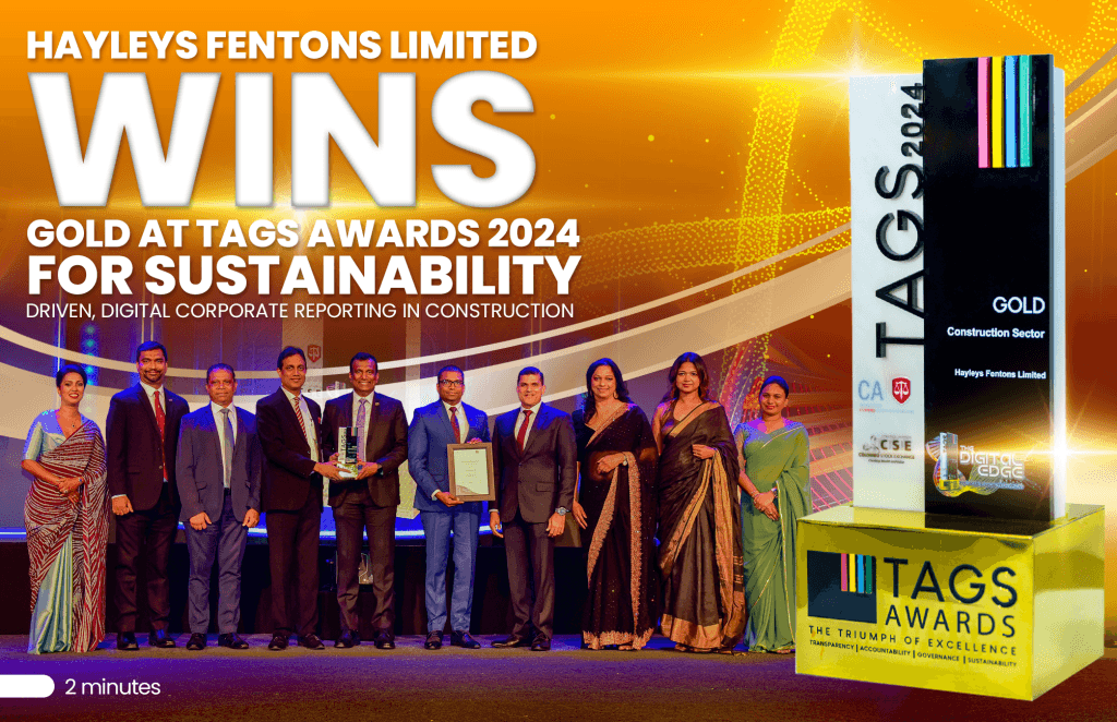 Hayleys Fentons Limited Wins Gold at TAGS Awards 2024 for Sustainability-Driven, Digital Corporate Reporting in Construction