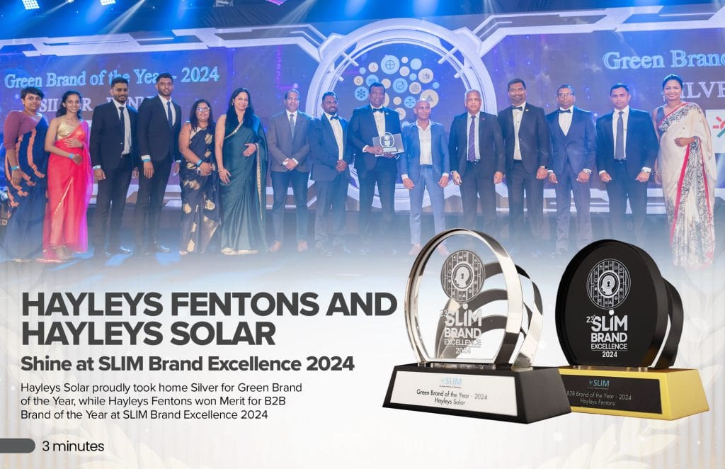 Hayleys Fentons and Hayleys Solar Shine at SLIM Brand Excellence 2024